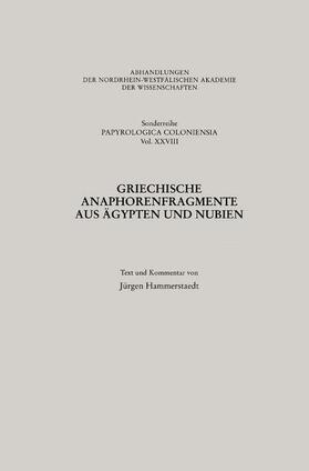 Hammerstaedt | Hammerstaedt, J: Griechische Anaphorenfragmente aus Ägypten | Buch | 978-3-531-09947-7 | sack.de