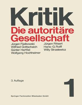 Hartfiel | Die autoritäre Gesellschaft | Buch | 978-3-531-11121-6 | sack.de