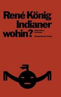 König |  Indianer¿wohin? | Buch |  Sack Fachmedien