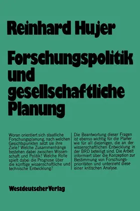 Hujer |  Forschungspolitik und gesellschaftliche Planung | Buch |  Sack Fachmedien