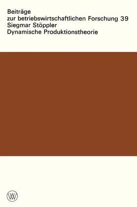 Stöppler | Dynamische Produktionstheorie | Buch | 978-3-531-11225-1 | www.sack.de