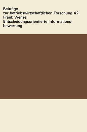 Wenzel | Wenzel, F: Entscheidungsorientierte Informationsbewertung | Buch | 978-3-531-11304-3 | sack.de
