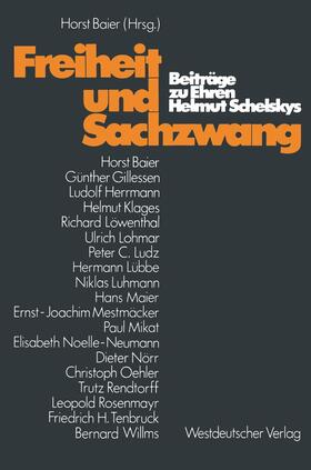 Schelsky / Baier | Freiheit und Sachzwang | Buch | 978-3-531-11397-5 | sack.de