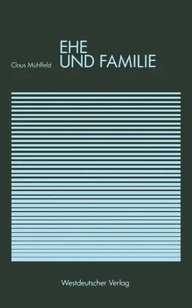 Mühlfeld | Ehe und Familie | Buch | 978-3-531-11440-8 | www.sack.de