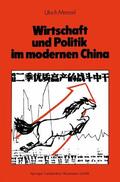 Menzel |  Wirtschaft und Politik im modernen China | Buch |  Sack Fachmedien