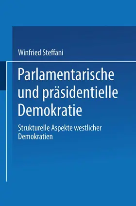 Steffani |  Parlamentarische und präsidentielle Demokratie | Buch |  Sack Fachmedien