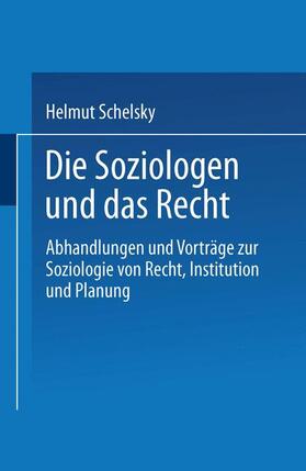 Schelsky | Die Soziologen und das Recht | Buch | 978-3-531-11526-9 | sack.de