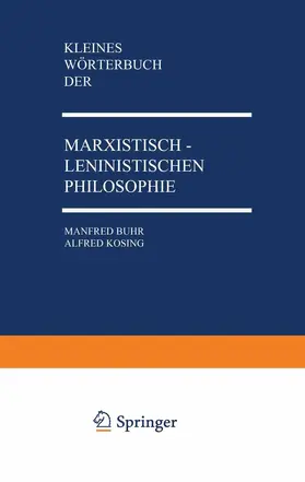 Buhr / Kosing |  Kleines Wörterbuch der Marxistisch-Leninistischen Philosophie | Buch |  Sack Fachmedien