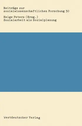 Peters |  Sozialarbeit als Sozialplanung | Buch |  Sack Fachmedien
