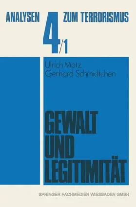 Matz / Schmidtchen |  Gewalt und Legitimität | Buch |  Sack Fachmedien