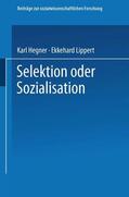 Hegner |  Hegner, K: Selektion oder Sozialisation | Buch |  Sack Fachmedien