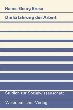 Brose |  Die Erfahrung der Arbeit | Buch |  Sack Fachmedien