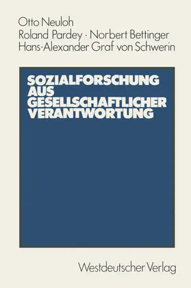 Neuloh |  Sozialforschung aus gesellschaftlicher Verantwortung | Buch |  Sack Fachmedien