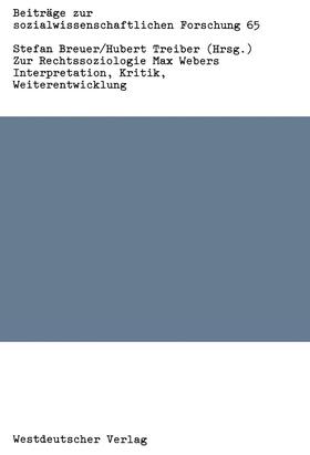 Breuer / Treiber |  Zur Rechtssoziologie Max Webers | Buch |  Sack Fachmedien