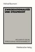 Baurmann |  Zweckrationalität und Strafrecht | Buch |  Sack Fachmedien