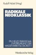 Hickel |  Radikale Neoklassik | Buch |  Sack Fachmedien