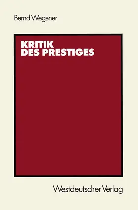 Wegener |  Kritik des Prestiges | Buch |  Sack Fachmedien