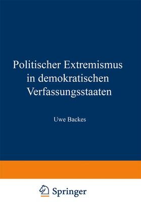 Backes | Politischer Extremismus in demokratischen Verfassungsstaaten | Buch | 978-3-531-11946-5 | sack.de