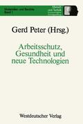 Gerd |  Arbeitsschutz, Gesundheit und neue Technologien | Buch |  Sack Fachmedien