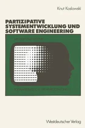 Koslowski | Unterstützung von partizipativer Systementwicklung durch Methoden des Software Engineering | Buch | 978-3-531-12044-7 | sack.de