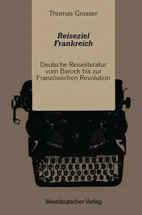 Grosser |  Reiseziel Frankreich | Buch |  Sack Fachmedien