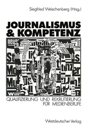 Weischenberg | Journalismus & Kompetenz | Buch | 978-3-531-12089-8 | www.sack.de