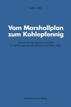 Vom Marshallplan zum Kohlepfennig | Buch |  Sack Fachmedien