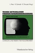 Schmidt / Trinczek |  Schmidt, R: Trends betrieblicher Produktionsmodernisierung | Buch |  Sack Fachmedien