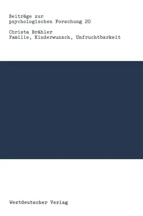 Brähler | Familie, Kinderwunsch, Unfruchtbarkeit | Buch | 978-3-531-12162-8 | www.sack.de