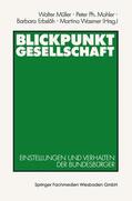 Müller / Mohler / Erbslöh |  Blickpunkt Gesellschaft | Buch |  Sack Fachmedien