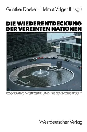 Volger |  Die Wiederentdeckung der Vereinten Nationen | Buch |  Sack Fachmedien
