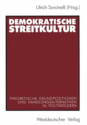 Sarcinelli |  Demokratische Streitkultur | Buch |  Sack Fachmedien