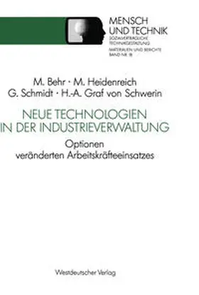 Behr / Heidenreich / Schmidt |  Neue Technologien in der Industrieverwaltung | Buch |  Sack Fachmedien