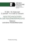 Behr / Heidenreich / Schmidt |  Neue Technologien in der Industrieverwaltung | Buch |  Sack Fachmedien