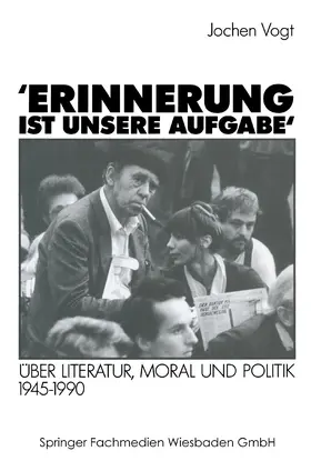Vogt |  'Erinnerung ist unsere Aufgabe' | Buch |  Sack Fachmedien