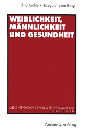 Brähler |  Weiblichkeit, Männlichkeit und Gesundheit | Buch |  Sack Fachmedien