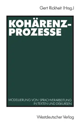 Rickheit | Kohärenzprozesse | Buch | 978-3-531-12309-7 | www.sack.de