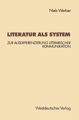 Werber |  Literatur als System | Buch |  Sack Fachmedien
