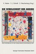 Merten / Weischenberg / Schmidt |  Die Wirklichkeit der Medien | Buch |  Sack Fachmedien