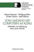 Böhm / Olscha / Wehner |  Böhm, W: Vom Umgang mit Computern im Alltag | Buch |  Sack Fachmedien