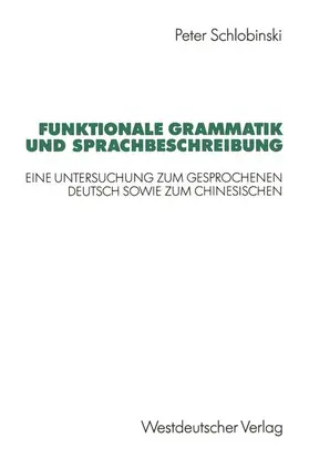 Schlobinski |  Funktionale Grammatik und Sprachbeschreibung | Buch |  Sack Fachmedien