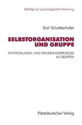 Schattenhofer |  Selbstorganisation und Gruppe | Buch |  Sack Fachmedien
