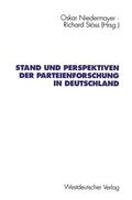 Niedermayer / Stöss |  Stand und Perspektiven der Parteienforschung in Deutschland | Buch |  Sack Fachmedien