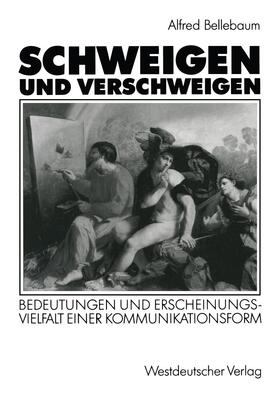 Schweigen und Verschweigen | Buch | 978-3-531-12357-8 | sack.de