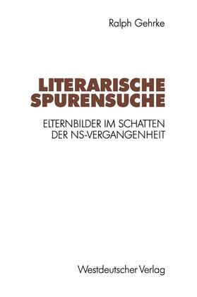 Gehrke | Literarische Spurensuche | Buch | 978-3-531-12366-0 | sack.de