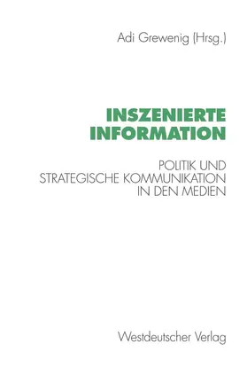 Grewenig | Inszenierte Information | Buch | 978-3-531-12374-5 | www.sack.de