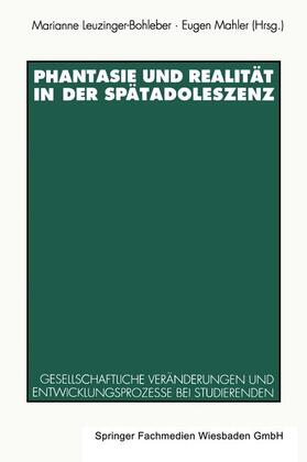 Mahler / Leuzinger-Bohleber |  Phantasie und Realität in der Spätadoleszenz | Buch |  Sack Fachmedien