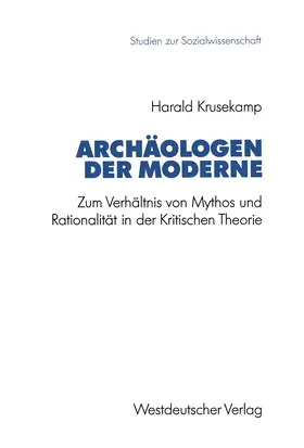 Krusekamp |  Archäologen der Moderne | Buch |  Sack Fachmedien