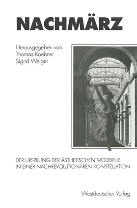 Weigel / Koebner | Nachmärz | Buch | 978-3-531-12413-1 | sack.de