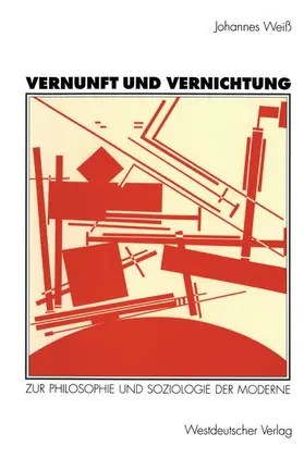 Weiß | Vernunft und Vernichtung | Buch | 978-3-531-12475-9 | www.sack.de